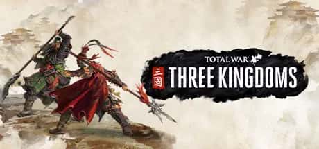 全面战争 三国 Total War Three Kingdoms 全DLC豪华中文版